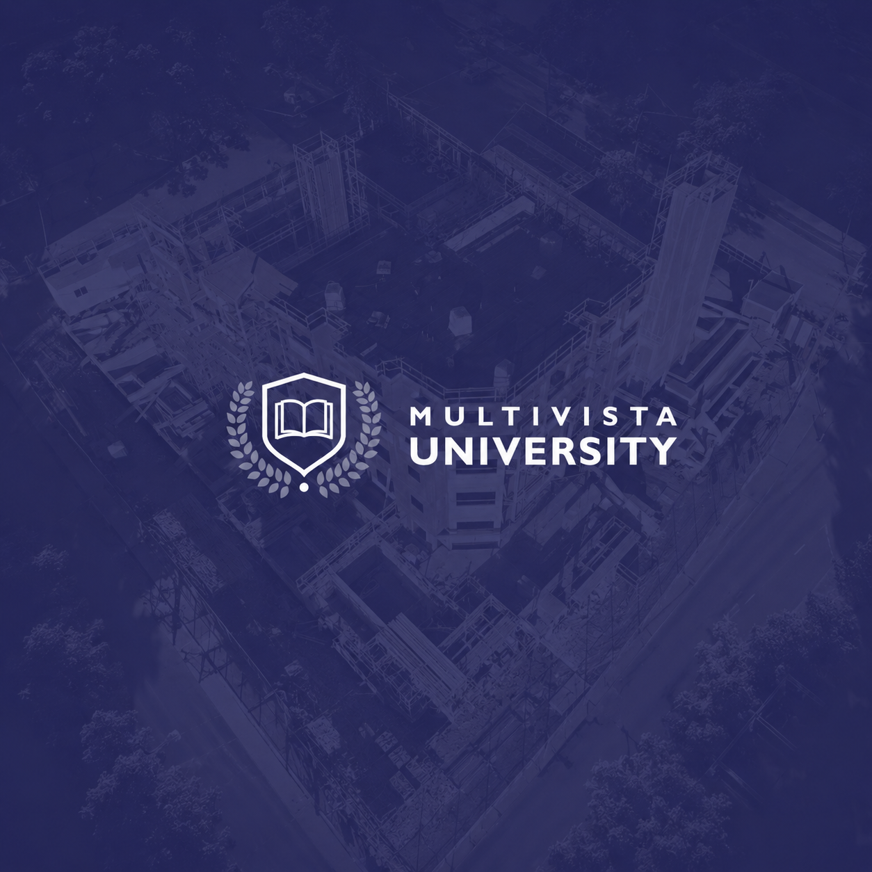 Multivista University logo (shield & open book) over an aerial view of a university building under construction.